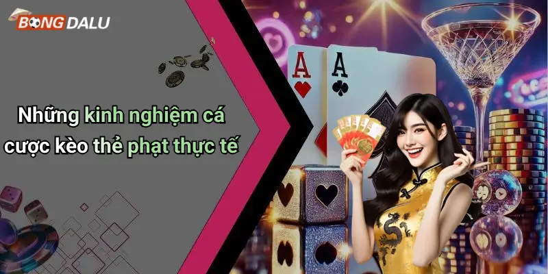 Những kinh nghiệm cá cược kèo thẻ phạt thực tế