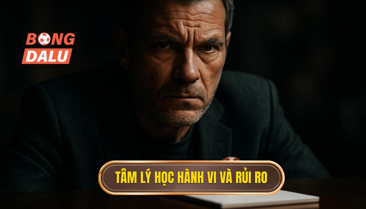 Tâm lý học hành vi và tác động đến rủi ro