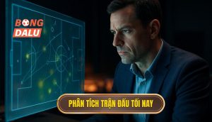 thumb - phân tích trận đấu tối nay