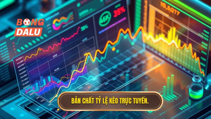 Bản chất tỷ lệ kèo trực tuyến.